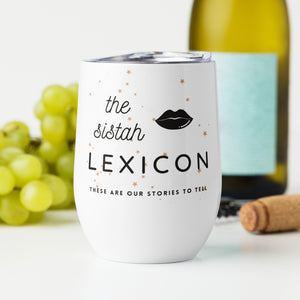 The Sistah Lexicon wine tumbler